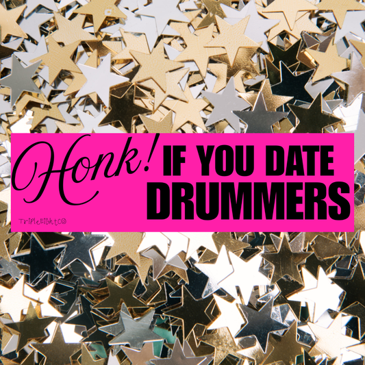 HONK! IF YOU DATE DRUMMERS ☆ hot pink ☆ laptop/bumper sticker decal