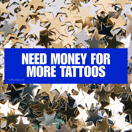 NEED MONEY FOR MORE TATTOOS ☆ blueberry ☆ laptop/bumper sticker decal