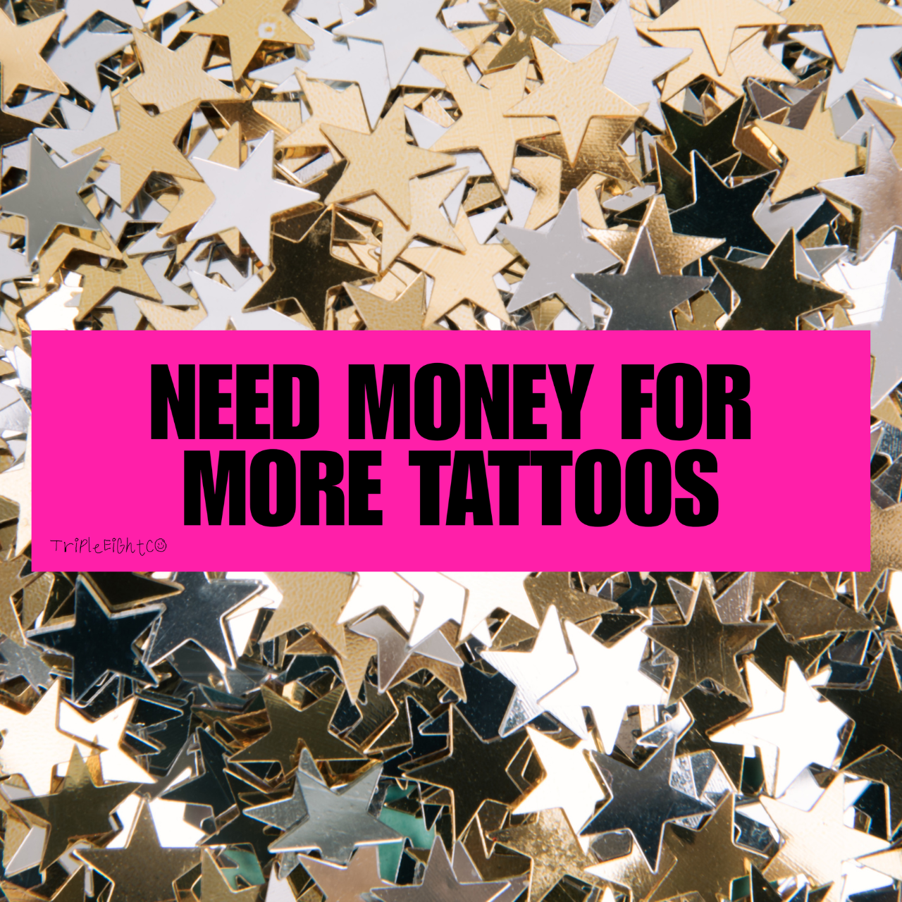 NEED MONEY FOR MORE TATTOOS ☆ hot pink ☆ laptop/bumper sticker decal