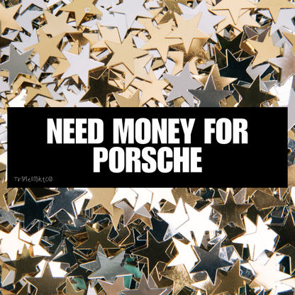 NEED MONEY FOR PORSCHE ☆ black ☆ laptop/bumper sticker decal