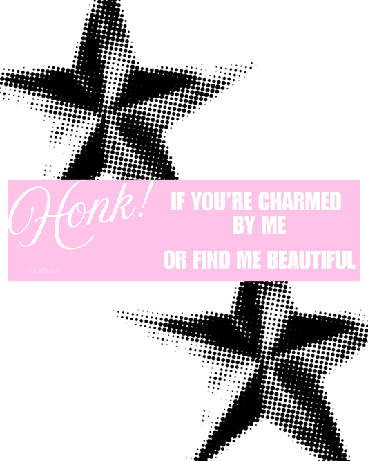 HONK! IF YOU'RE CHARMED ☆ cotton candy ☆ laptop/bumper sticker decal
