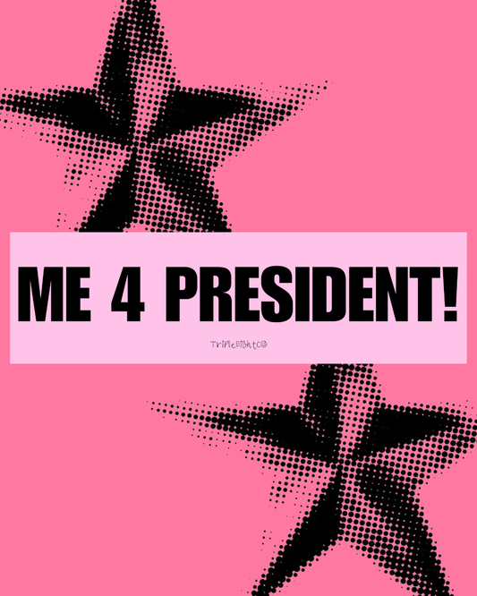 "ME 4 PRESIDENT!" ☆ cotton candy ☆ laptop/bumper sticker decal