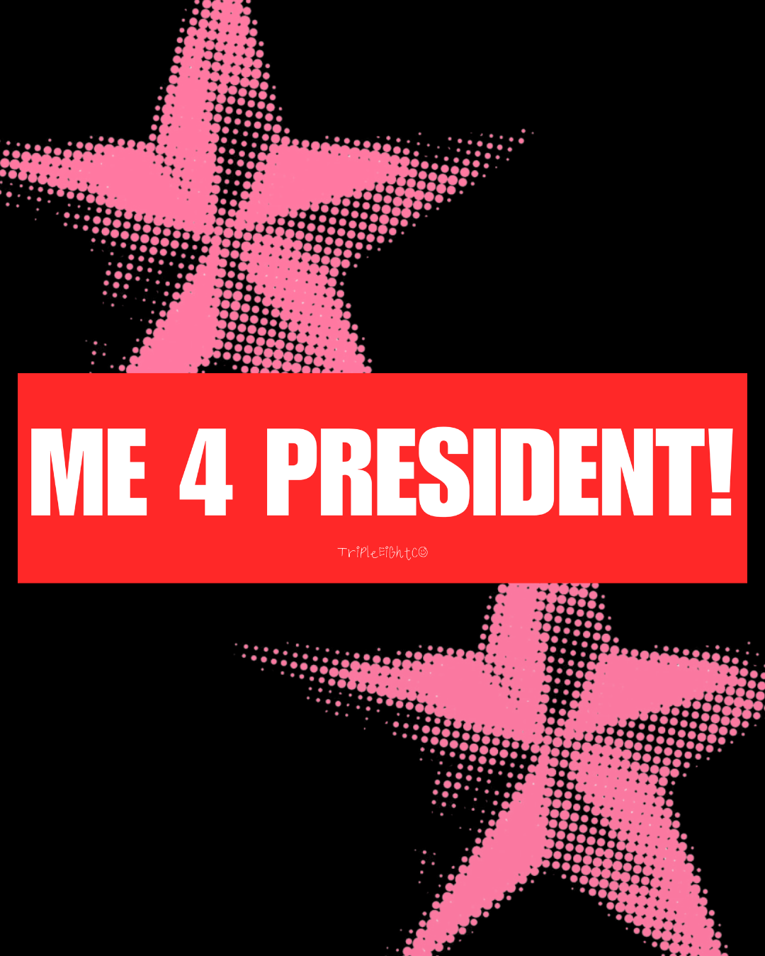 "ME 4 PRESIDENT!" ☆ cherry ☆ laptop/bumper sticker decal