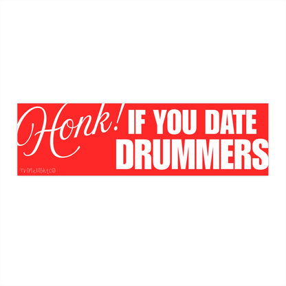 HONK! IF YOU DATE DRUMMERS ☆ cherry ☆ laptop/bumper sticker decal