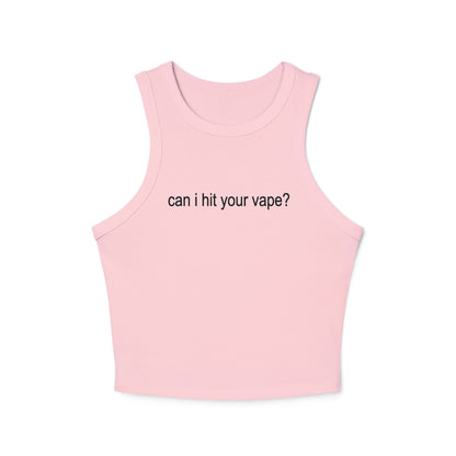 "can i hit your vape?" tank  ☆ ribbed racerback top