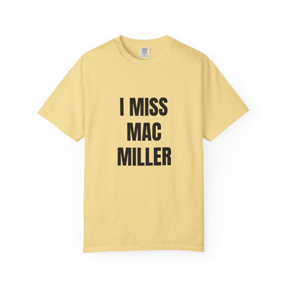 "i miss mac miller"  ☆ unisex t-shirt/mac miller merch