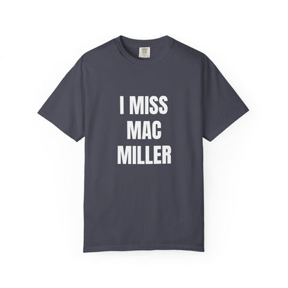 "i miss mac miller"  ☆ unisex t-shirt/mac miller merch