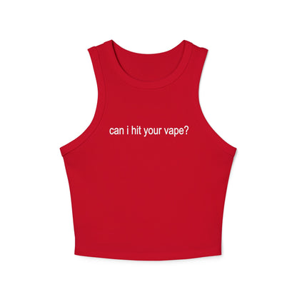 "can i hit your vape?" tank  ☆ ribbed racerback top
